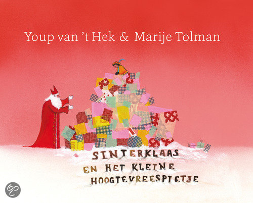 De allerleukste Sinterklaasboeken! Sinterklaas en het kleine hoogtevreespietje