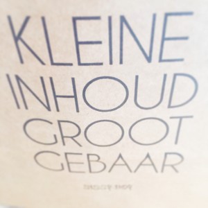 kleine inhoud groot gebaar